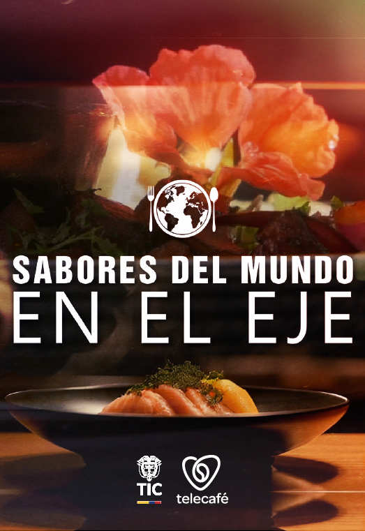 Sabores del mundo al eje